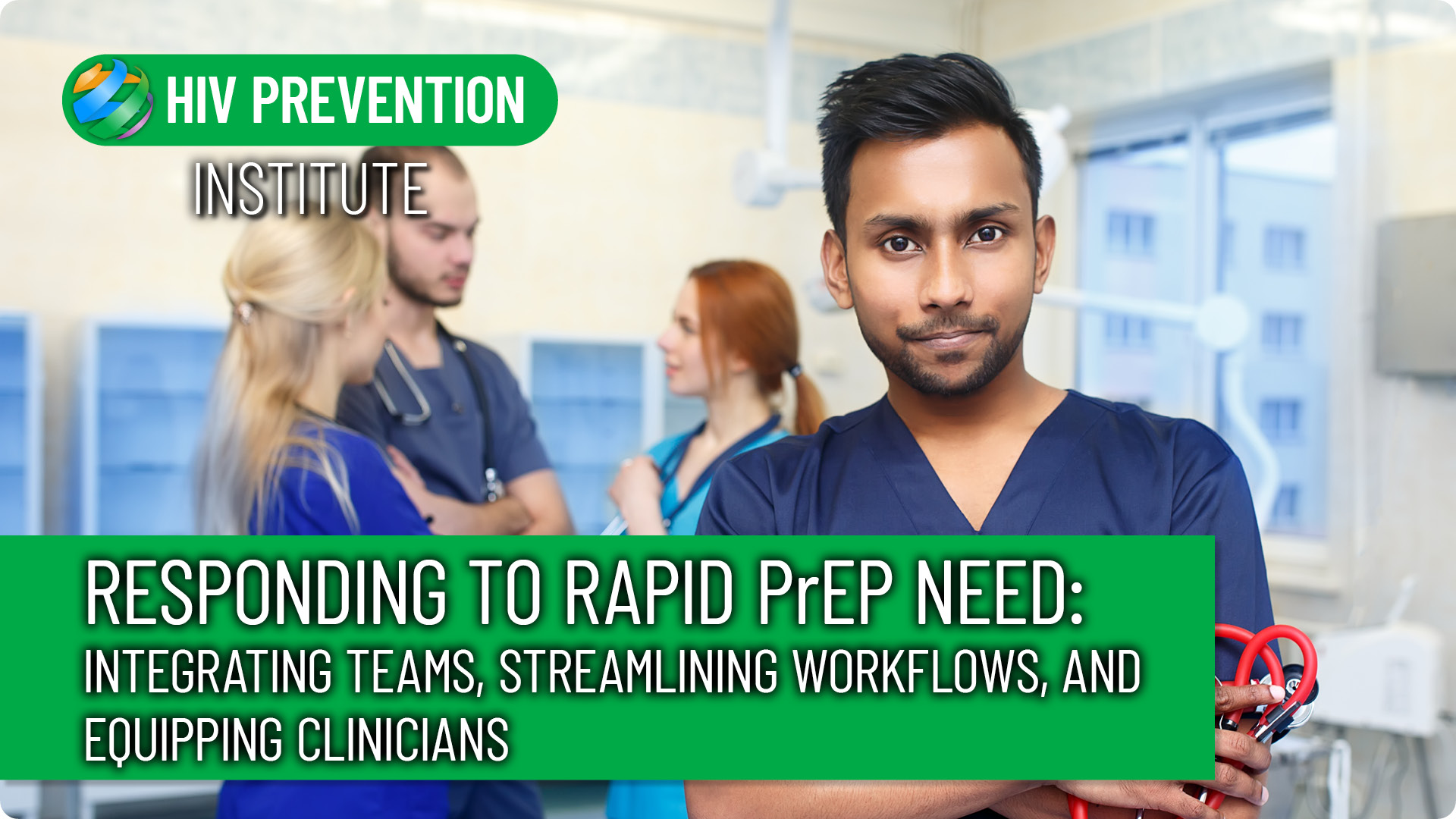 Responding to Rapid PrEP Need: Integrating Teams, Streamlining Workflows, and Equipping Clinicians