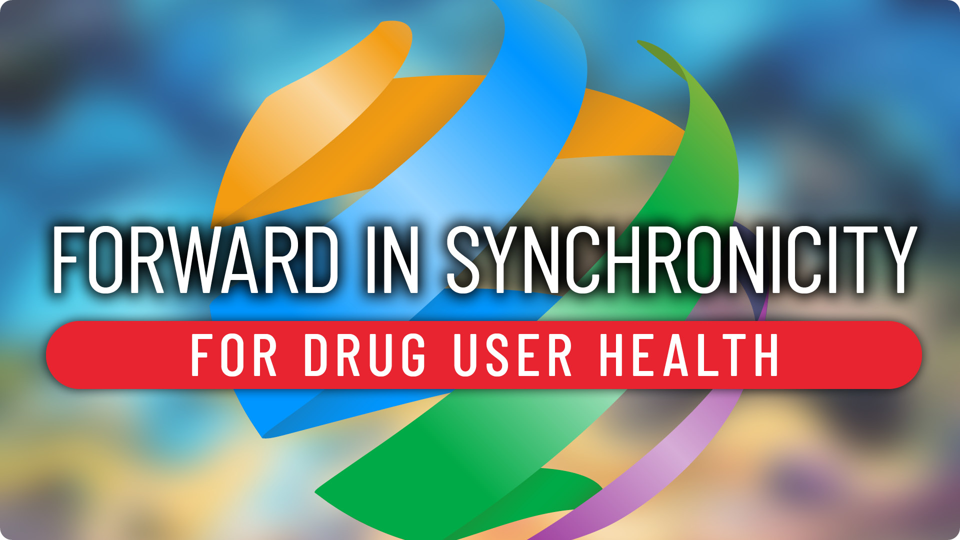Forward in SYNChronicity for Drug User Health